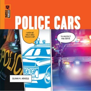 Police Cars - by  Quinn M Arnold (Paperback) - 1 of 1