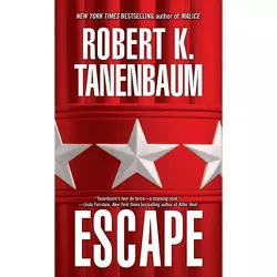 Escape - (Butch Karp-Marlene Ciampi Thriller) by  Robert K Tanenbaum (Paperback)