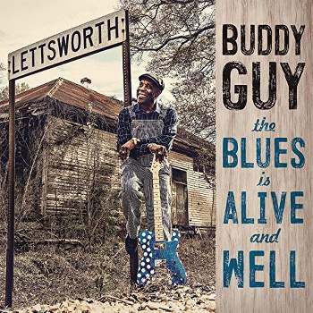 Buddy Guy - The Blues Is Alive And Well (CD)