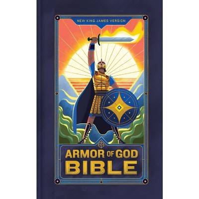 NKJV Armor of God Bible, Hardcover (Children's Bible, Red Letter, Comfort Print, Holy Bible): New King James Version - by  Thomas Nelson