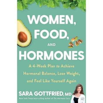 Women, Food, and Hormones - by Sara Gottfried