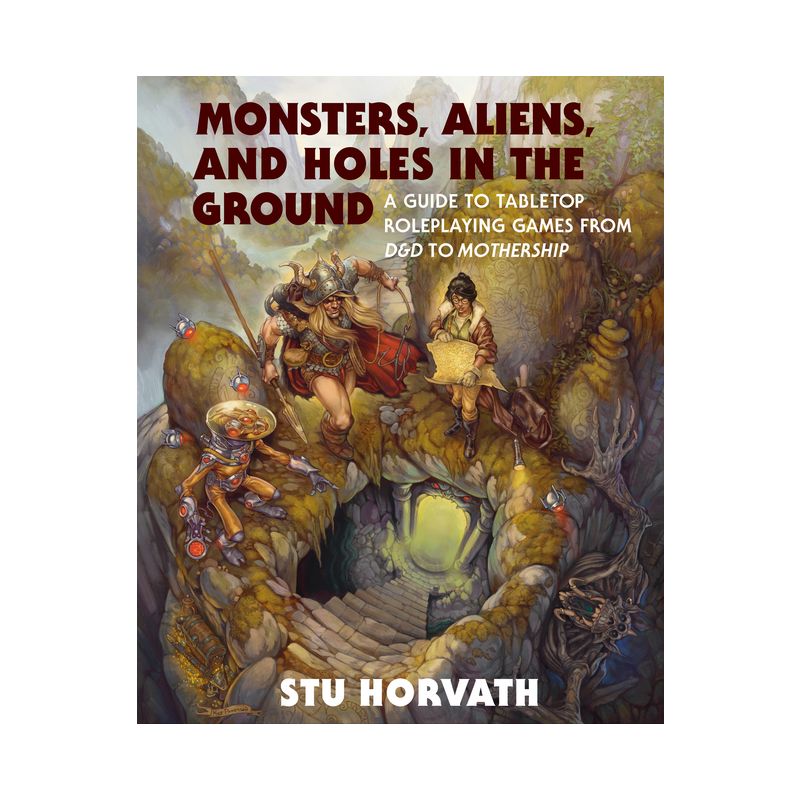 Monsters, Aliens, and Holes in the Ground - by  Stu Horvath (Hardcover), 1 of 2