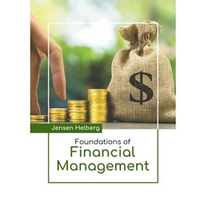 Foundations of Financial Management - by  Jensen Helberg (Hardcover) - 1 of 1