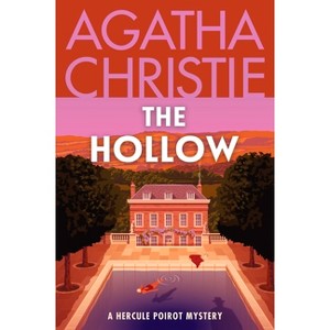 The Hollow - (Hercule Poirot Mysteries) by  Agatha Christie (Paperback) - 1 of 1