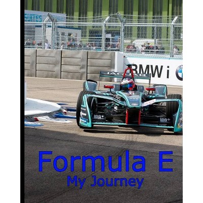 Formula E - by  Daniel Gonzalez Aguilera (Paperback)