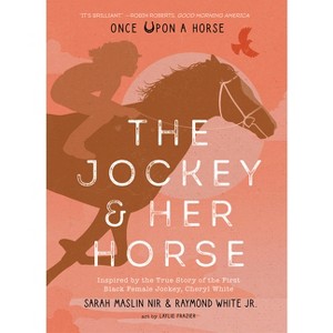 The Jockey & Her Horse (Once Upon a Horse #2) - by Sarah Maslin Nir & Raymond White - 1 of 1