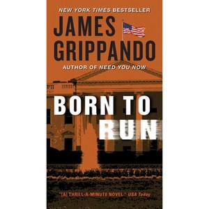 Born to Run - (Jack Swyteck) by  James Grippando (Paperback) - 1 of 1