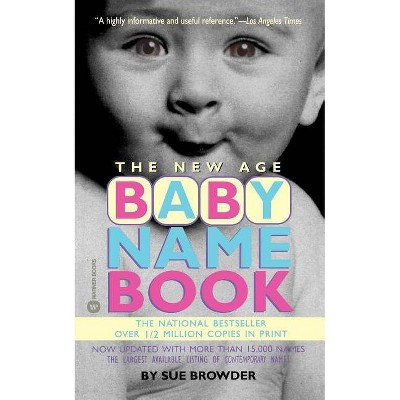  The New Age Baby Name Book - by  Sue Browder (Paperback) 