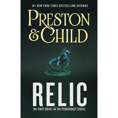 Relic - (pendergast) By Douglas Preston & Lincoln Child (paperback ...