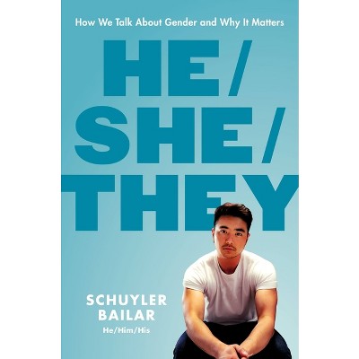 He/She/They - by Schuyler Bailar