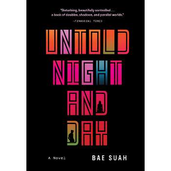 Untold Night and Day - by  Suah Bae (Paperback)