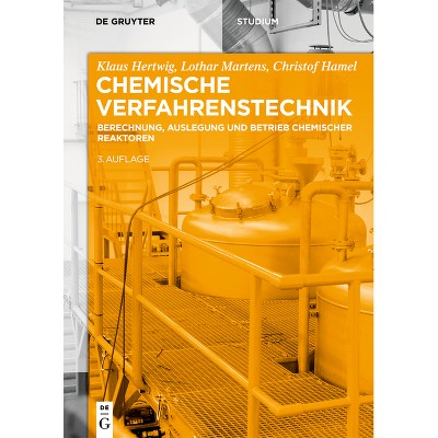 Chemische Verfahrenstechnik - (De Gruyter Studium) 3rd Edition by  Klaus Hertwig & Lothar Martens & Christof Hamel (Paperback)