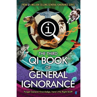 The Third Book of General Ignorance - (Quite Interesting) by  John Lloyd & James Harkin (Hardcover)