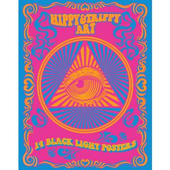 Hippy & Trippy Art - (Black Light Poster Book) by  Editors of Epic Ink (Paperback)