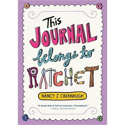 This Journal Belongs to Ratchet - by  Nancy J Cavanaugh (Paperback)