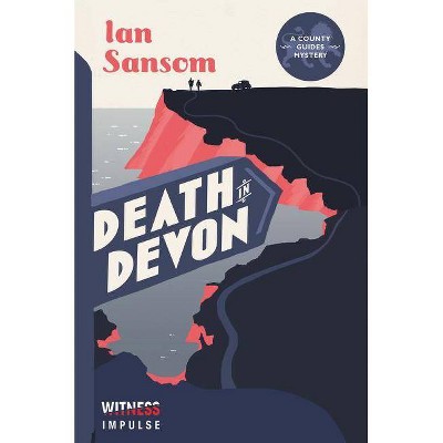 Death in Devon - (County Guides Mystery) by  Ian Sansom (Paperback)