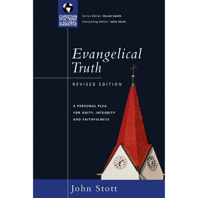 Evangelical Truth - by  John Stott (Paperback)