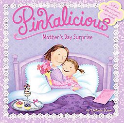 Pinkalicious: Mother's Day Surprise - by  Victoria Kann (Paperback)