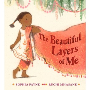 The Beautiful Layers of Me - by  Sophia Payne (Hardcover) - 1 of 1