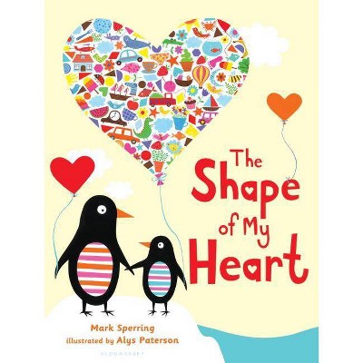 The Shape of My Heart - by  Mark Sperring (Board Book)