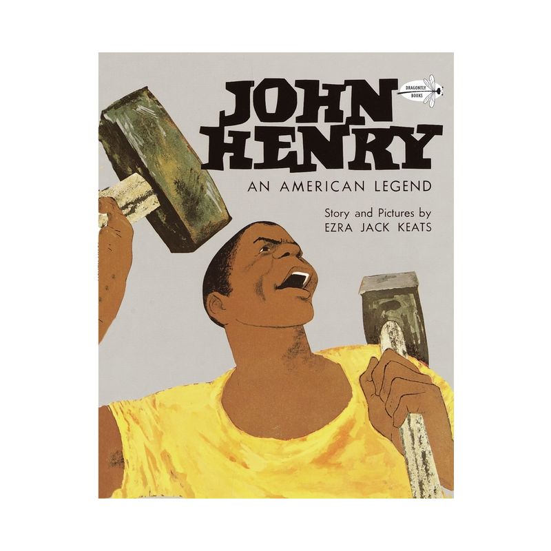 John Henry: An American Legend - by  Ezra Jack Keats (Paperback), 1 of 2