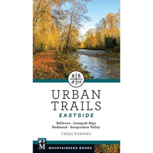 Urban Trails: Eastside - by  Craig Romano (Paperback) - 1 of 1