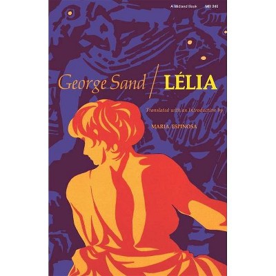 Lélia - by  George Sand & Maria Espinosa (Paperback)