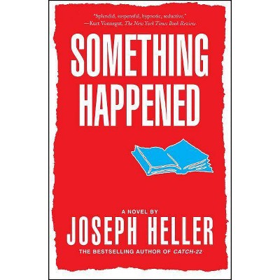 Something Happened - by  Joseph Heller (Paperback)