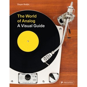 The World of Analog - by  Deyan Sudjic (Hardcover) - 1 of 1
