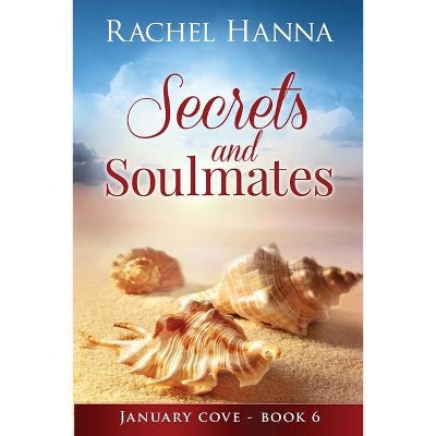 Secrets & Soulmates - (January Cove) Large Print by  Rachel Hanna (Paperback)