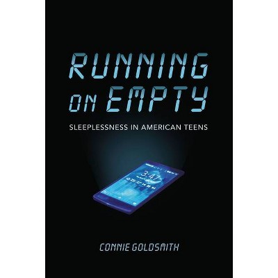  Running on Empty - by  Connie Goldsmith (Hardcover) 