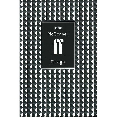 John McConnell: Design - by  Robert McCrum (Hardcover)