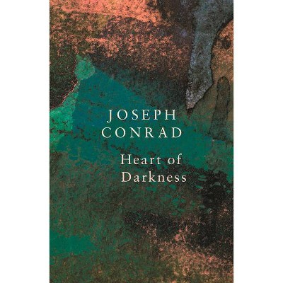 Heart of Darkness (Legend Classics) - by  Joseph Conrad (Paperback)