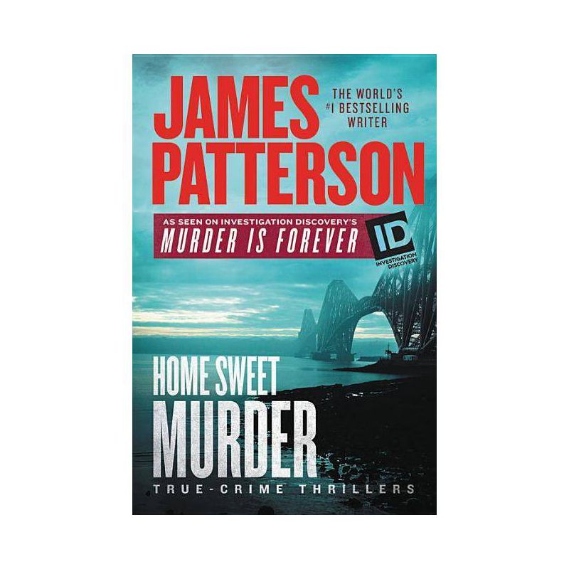 Home Sweet Murder - (Id True Crime) by  James Patterson (Hardcover), 1 of 2