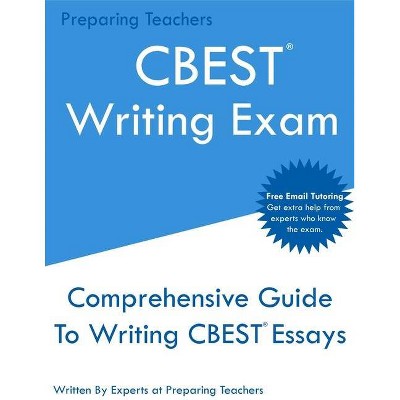 CBEST Writing Exam - by  Teachers Preparing (Paperback)