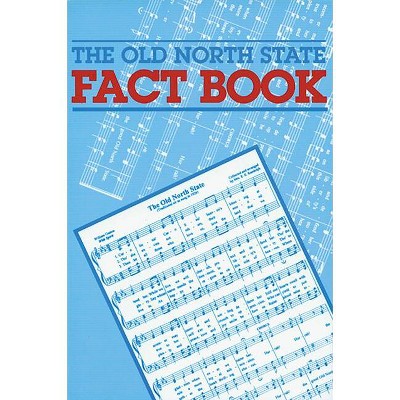 The Old North State Fact Book - (Paperback)