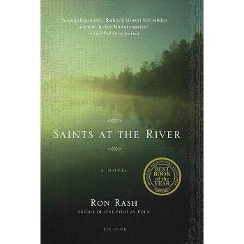 Saints at the River - by  Ron Rash (Paperback)