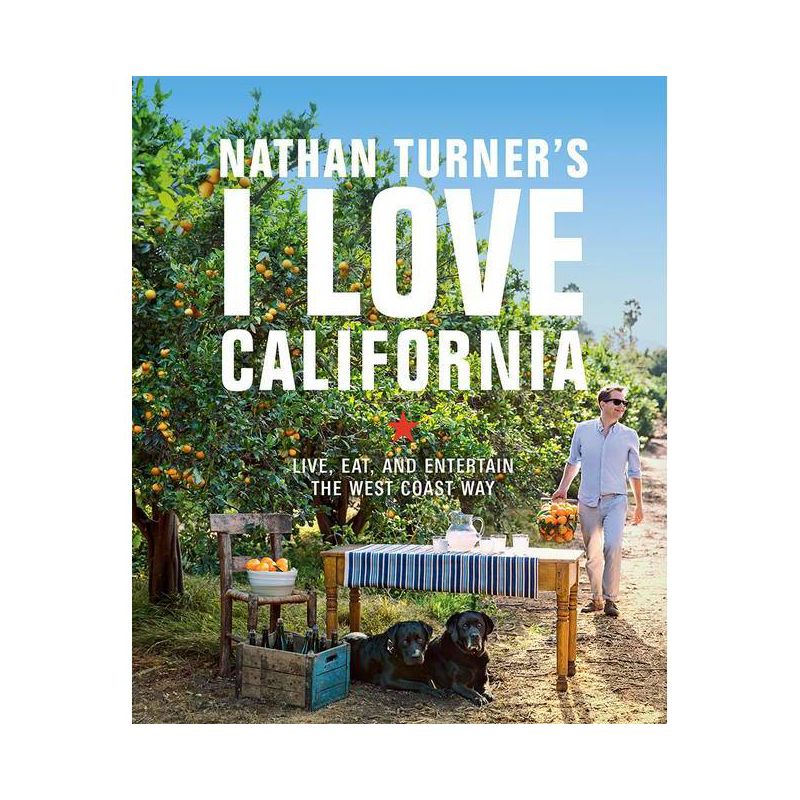 Nathan Turner's I Love California - (Hardcover), 1 of 2