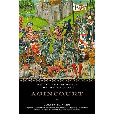 Agincourt - by  Juliet Barker (Paperback)