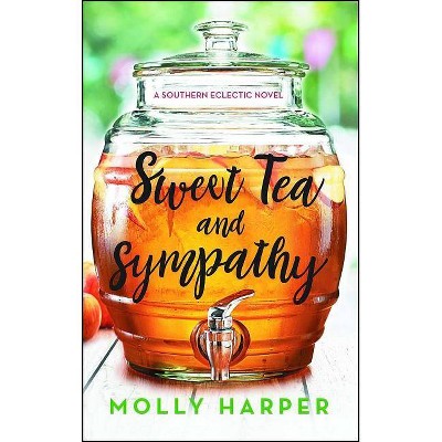 Sweet Tea and Sympathy, 1 - (Southern Eclectic) by  Molly Harper (Paperback)