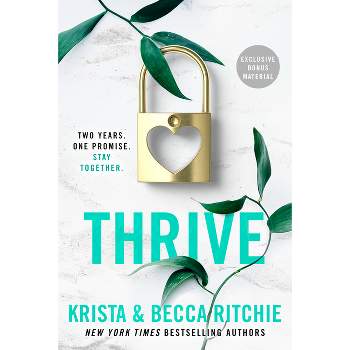 Thrive - (Addicted) by  Krista Ritchie & Becca Ritchie (Paperback)