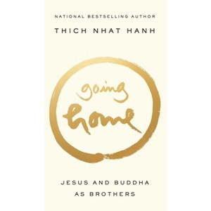 Going Home - by  Thich Nhat Hanh (Paperback) - 1 of 1