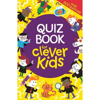 Quiz Book for Clever Kids - (Buster Brain Games) by  Gareth Moore (Paperback)