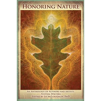 Honoring Nature - by  Lis McLoughlin (Paperback)