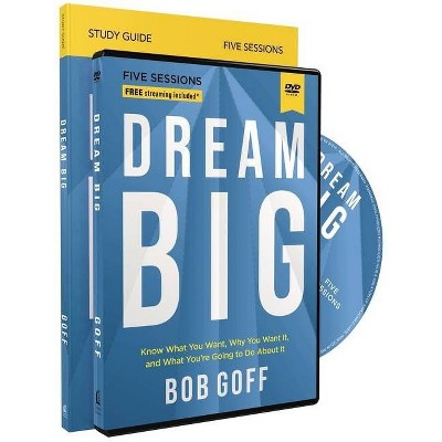 Dream Big Study Guide with DVD - by  Bob Goff (Paperback)