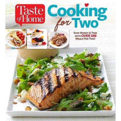 Taste of Home Cooking for Two - by  Editors of Taste of Home (Paperback)