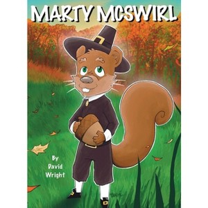 Marty McSwirl - by  David Wright (Hardcover) - 1 of 1