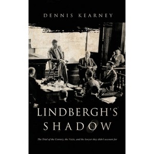 Lindbergh's Shadow - by  Dennis Kearney (Hardcover) - 1 of 1