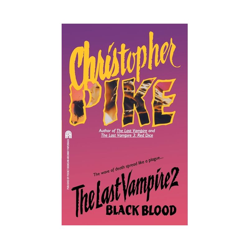 Black Blood - (Last Vampire) by  Christopher Pike & Coppel (Paperback), 1 of 2