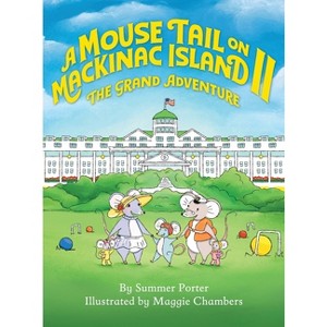 A Mouse Tail on Mackinac Island - Book 2 - by Summer Porter - 1 of 1